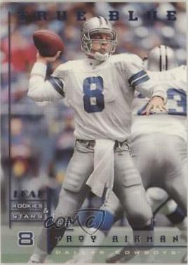 Troy Aikman [True Blue] #118