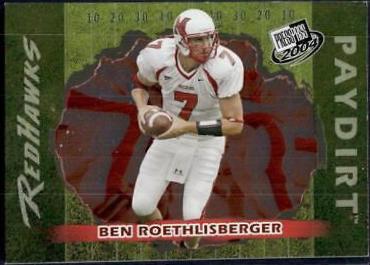 Ben Roethlisberger #6 Football Cards 2004 Press Pass Paydirt