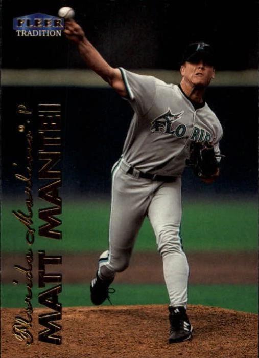 Matt Mantei #479 1999 Fleer Tradition Baseball