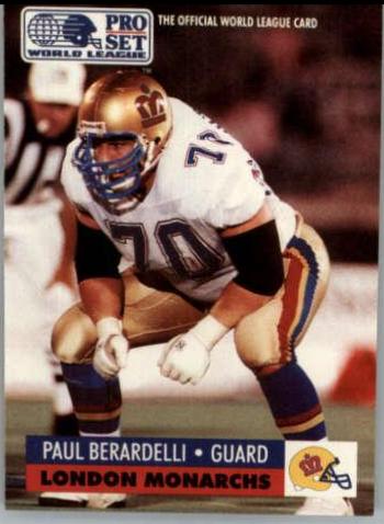 Paul Berardelli #72 1991 Pro Set Wlaf Football