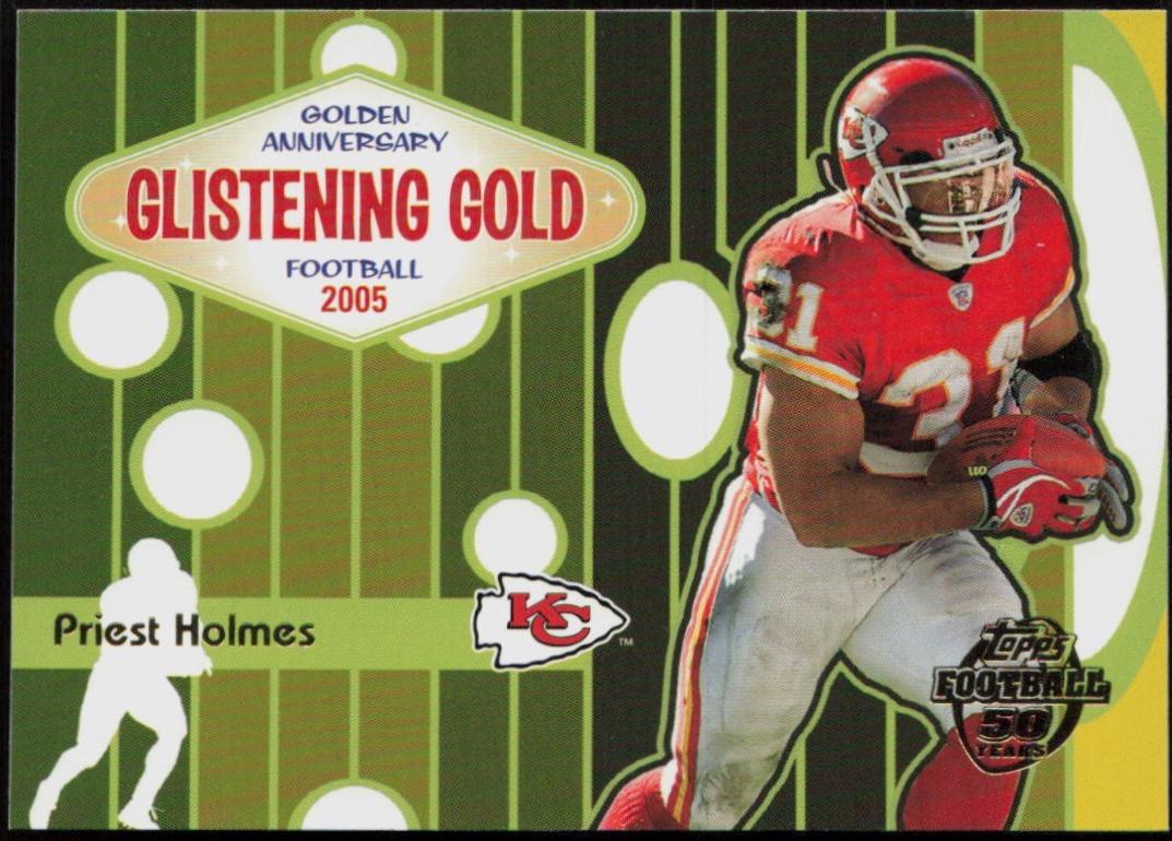 Priest Holmes #GG1 Football Cards 2005 Topps Golden Anniversary Glistening Gold