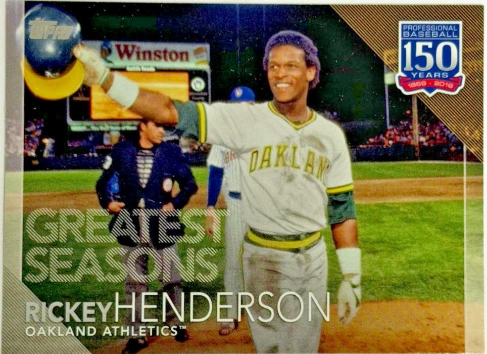 Rickey Henderson #150-105 2019 Topps 150 Years of Professional Baseball