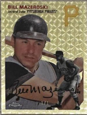 Bill Mazeroski [Superfractor] #455