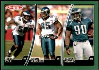 Darren Howard, Jerome McDougle, Trent Cole