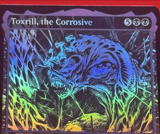 Toxrill, The Corrosive