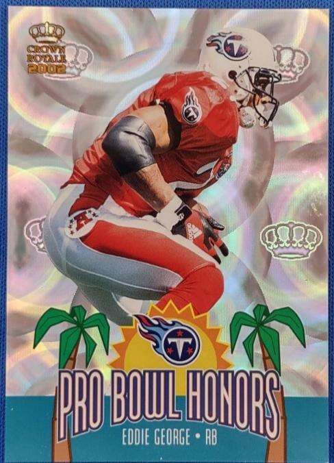 Eddie George #20 2002 Pacific Crown Royale Pro Bowl Honors Football