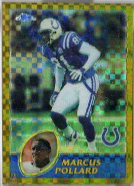 Marcus Pollard #13 Football Cards 2003 Topps Chrome
