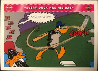 Every Duck Has His Day