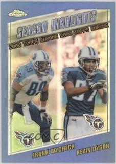 Kevin Dyson, Frank Wycheck