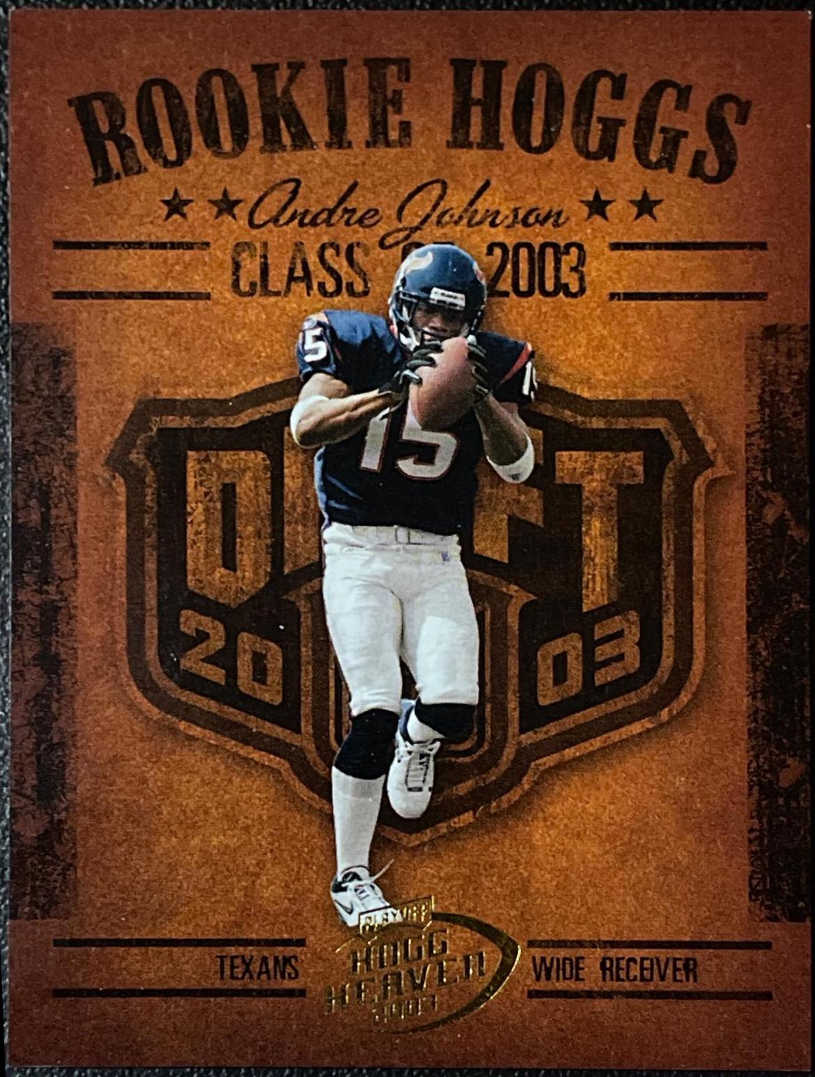 Andre Johnson #RCH-12 Football Cards 2003 Playoff Hogg Heaven Rookie