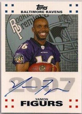 Yamon Figurs #RPA-YF Football Cards 2007 Topps Rookie Premiere Autograph