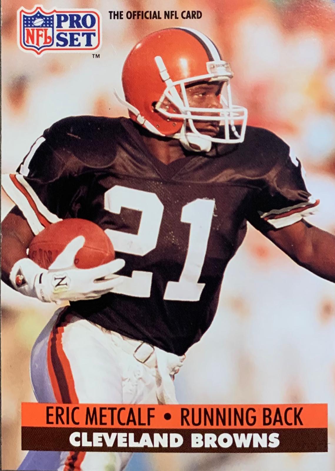Eric Metcalf #123 Football Cards 1991 Pro Set