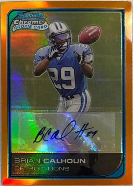 Brian Calhoun [Autograph Orange Refractor] #234