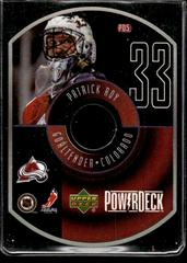 Patrick Roy #8 Hockey Cards 1999 Upper Deck PowerDeck Prices
