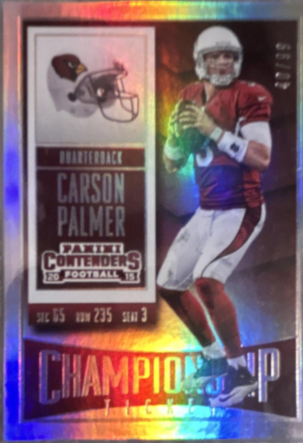 Carson Palmer [Championship Ticket] #13