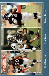 Tom Nalen, George Foster, Ben Hamilton