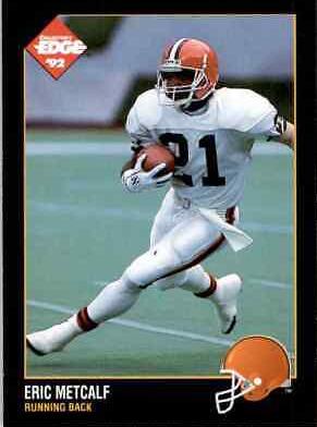 Eric Metcalf #30 Football Cards 1992 Collector's Edge