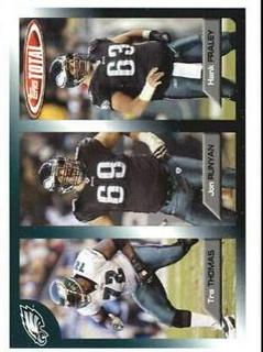 Hank Fraley, Jon Runyan, Tra Thomas
