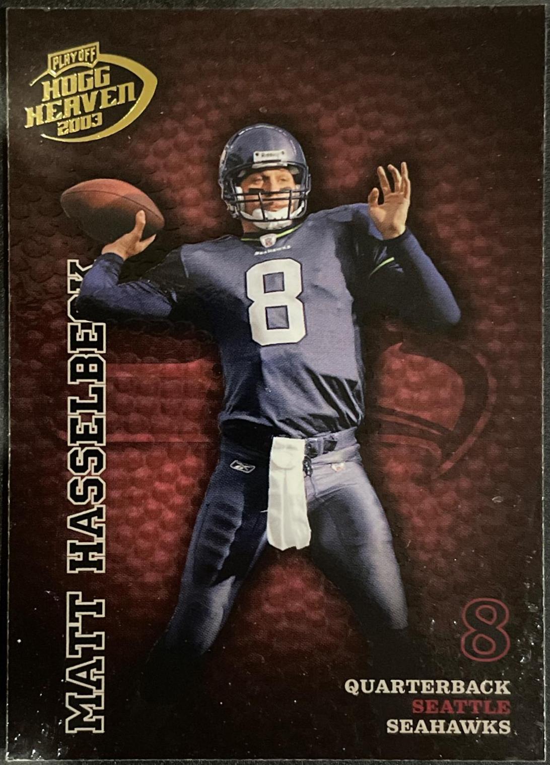 Matt Hasselbeck #125 2003 Playoff Hogg Heaven Football