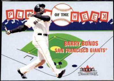 Barry Bonds #23 Baseball Cards 2002 Fleer Tradition Update Plays of the Week