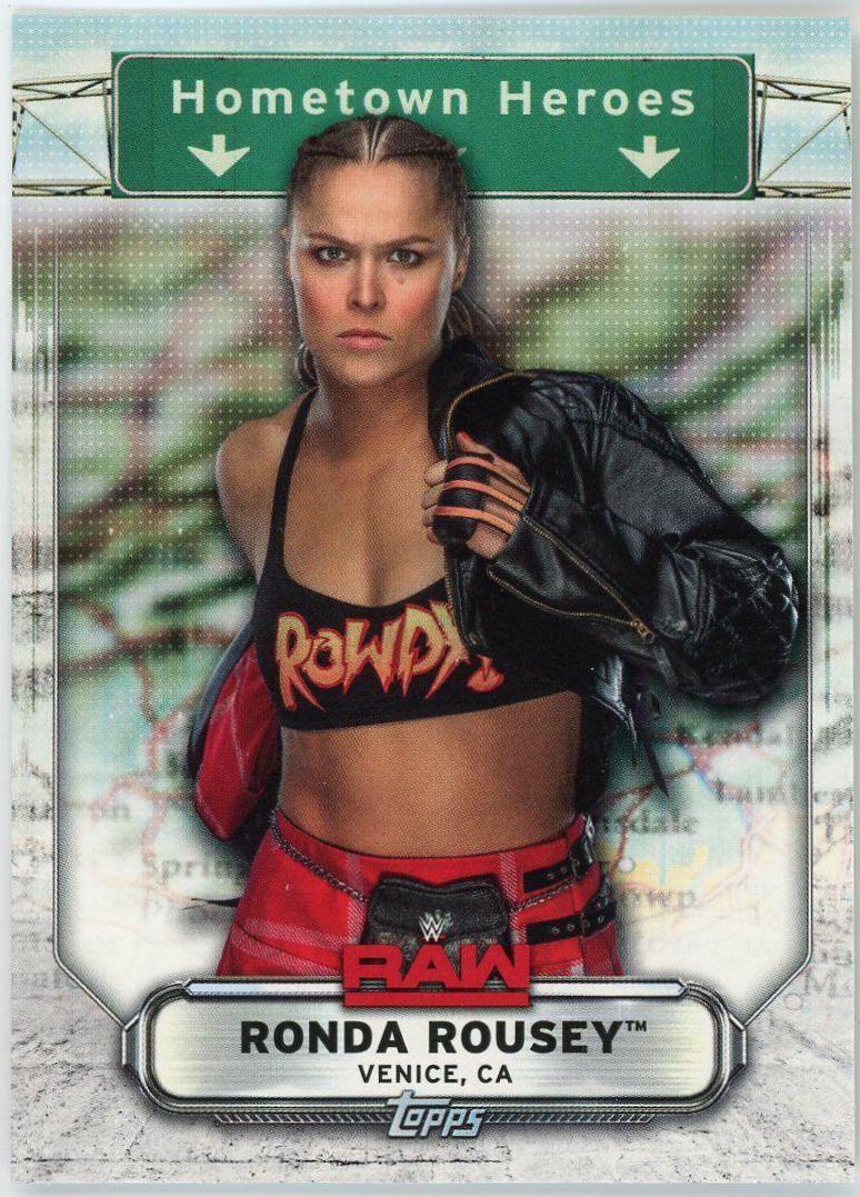 Ronda Rousey #HH-33 Wrestling Cards 2019 Topps WWE RAW Hometown Heroes