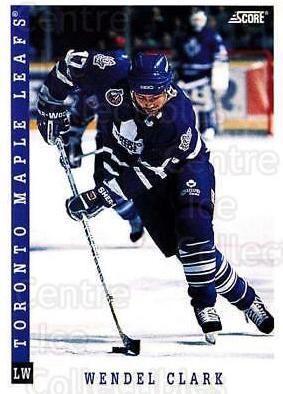 wendel clark #137 Hockey Cards 1993 Score