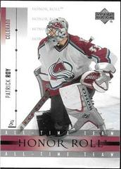 Patrick Roy #6 Hockey Cards 2001 Upper Deck Honor Roll Prices