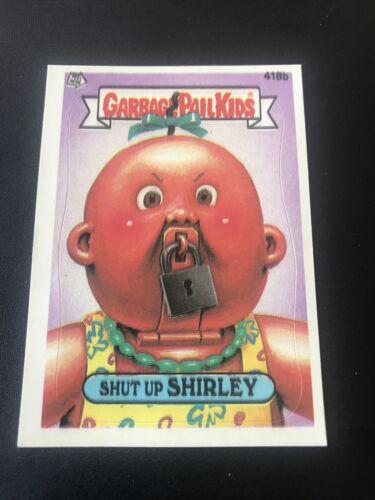 Shut Up SHIRLEY #418b 1987 Garbage Pail Kids