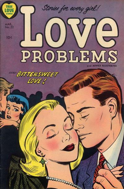 True Love Problems and Advice Illustrated #32 (1955) Comic Books True Love Problems and Advice Illustrated