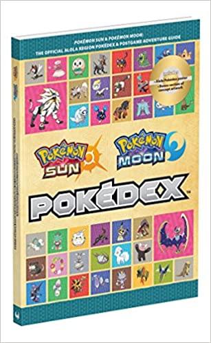 Pokemon Sun and Pokemon Moon Pokedex Strategy Guide