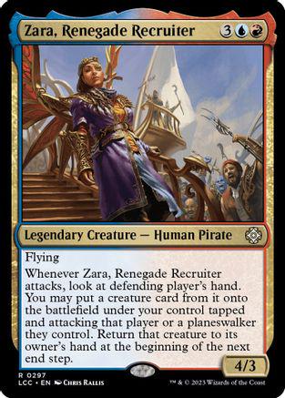 Zara, Renegade Recruiter #297 Magic Lost Caverns of Ixalan Commander