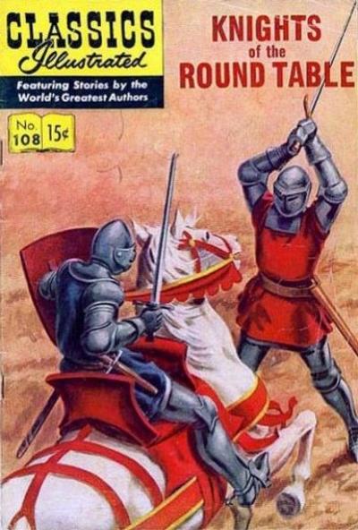 Knights of the Round Table #108 (1953) Comic Books Classics Illustrated