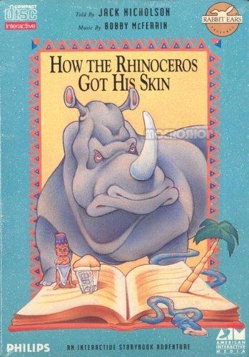 How the Rhinoceros Got His Skin CD-i