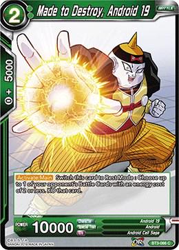 Made to Destroy, Android 19 BT3-066 Dragon Ball Super Cross Worlds