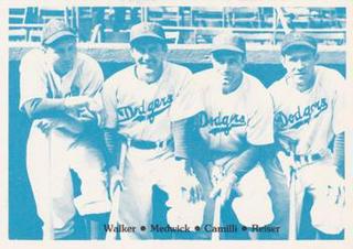 Dixie Walker / Joe Medwick / Dolph Camilli / Pete Reiser
