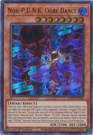 Noh-P.U.N.K. Ogre Dance GRCR-EN006 YuGiOh The Grand Creators