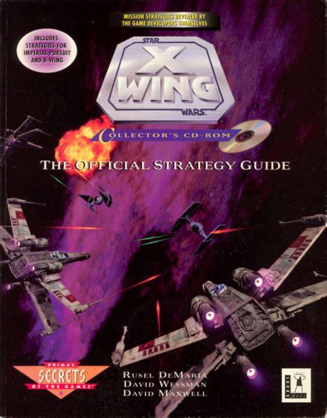 Star Wars X-Wing Collector's CD-ROM: The Official Strategy Guide Strategy Guide