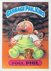 Foul PHIL [Glossy] #70b 1985 Garbage Pail Kids Prices