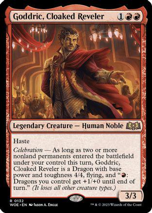 Goddric, Cloaked Reveler #132 Magic Wilds of Eldraine