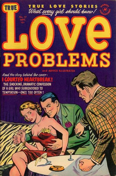 True Love Problems and Advice Illustrated #17 (1952) Comic Books True Love Problems and Advice Illustrated