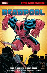 Deadpool Epic Collection: Mission Improbable [Paperback] #2 (2022) Comic Books Deadpool Prices