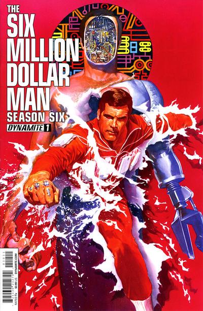 The Six Million Dollar Man: Season Six #1 (2014) Comic Books The Six Million Dollar Man: Season Six
