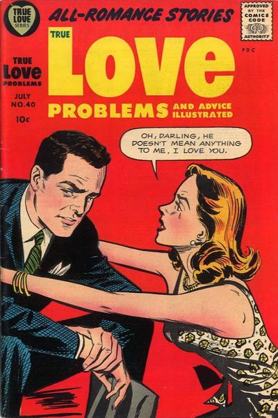 True Love Problems and Advice Illustrated #40 (1956) Comic Books True Love Problems and Advice Illustrated