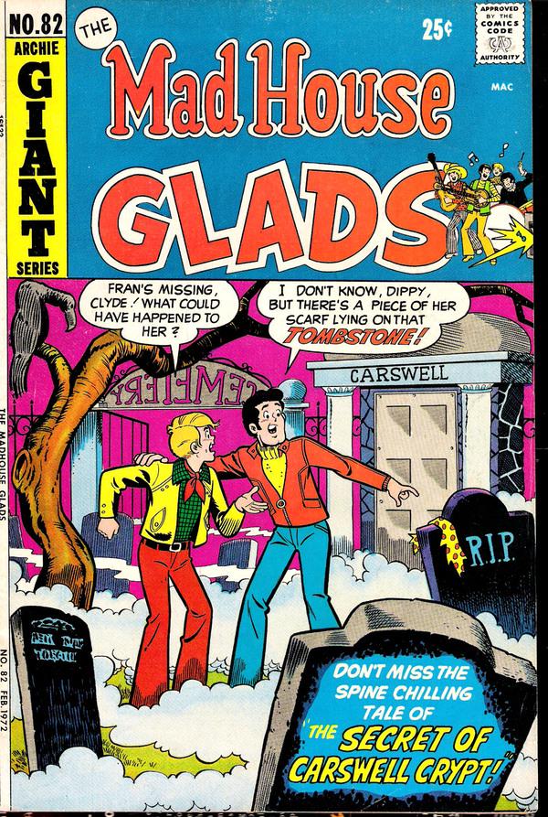 The Mad House Glads #82 (1972) Comic Books Mad House Glads