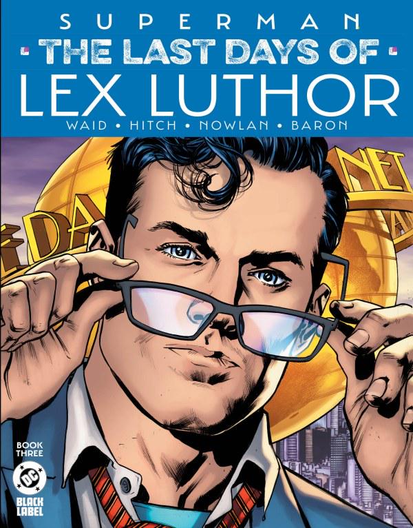 Superman: The Last Days of Lex Luthor #3 (2025) Comic Books Superman: The Last Days of Lex Luthor