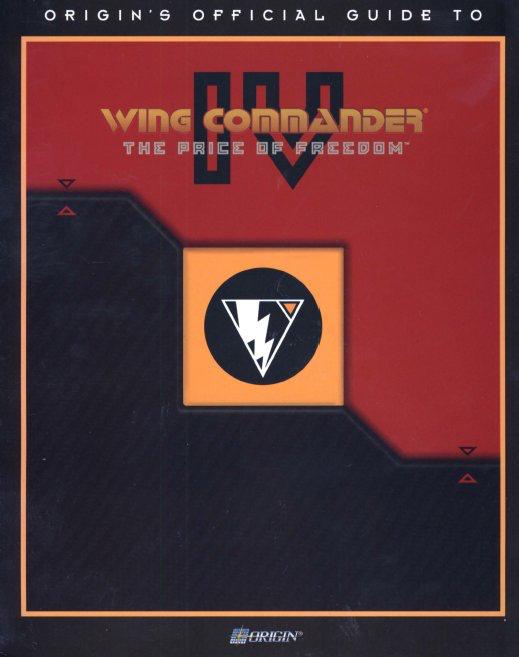 Wing Commander IV: The Price Of Freedom The Official Guide Strategy Guide