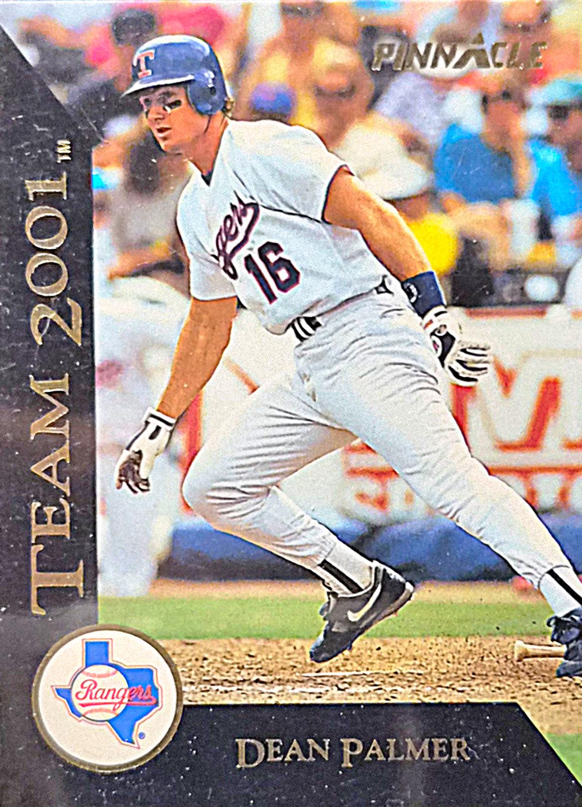 Dean Palmer #28 1993 Pinnacle Baseball Team 2001
