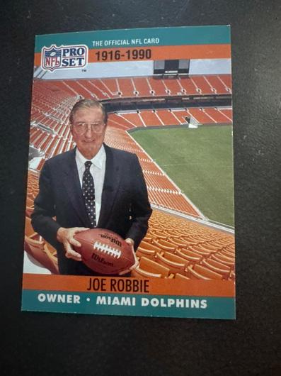 Joe Robbie [Commemorative Collectible] | Ungraded | 1990 Pro Set