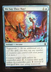 We Say Thee Nay! [Foil] #82