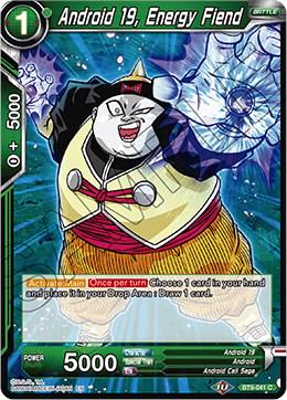 Android 19, Energy Fiend BT9-041 Dragon Ball Super Universal Onslaught